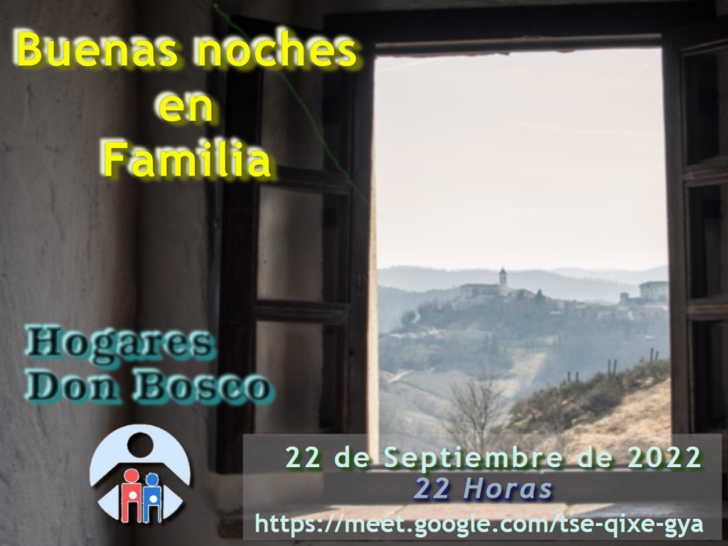 Buenas Noches en Familia – mes de Septiembre 2022 – Hogares Don Bosco